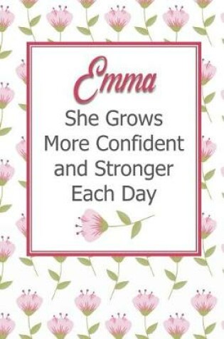 Cover of Emma She Grows More Confident and Stronger Each Day