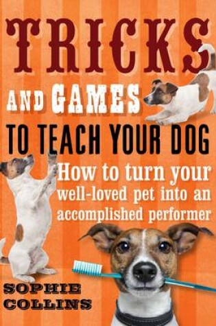 Cover of Tricks and Games to Teach Your Dog