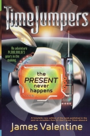 Cover of The Present Never Happens