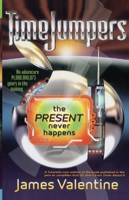 Book cover for The Present Never Happens