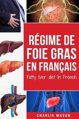 Book cover for Régime de foie gras En français/ Fatty liver diet In French
