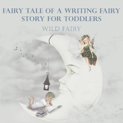 Book cover for Fairy Tale Of A Writing Fairy