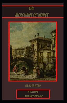 Book cover for The Merchant of Venice Illustrated Edition