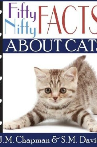 Cover of Fifty Nifty Facts About Cats