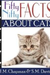 Book cover for Fifty Nifty Facts About Cats