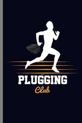 Cover of Plugging Club