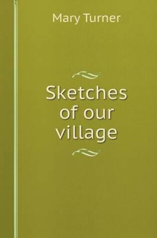 Cover of Sketches of our village