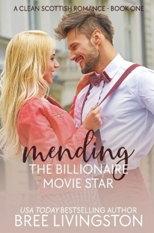 Cover of Mending the Billionaire Movie Star