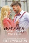 Book cover for Mending the Billionaire Movie Star