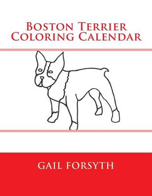 Book cover for Boston Terrier Coloring Calendar