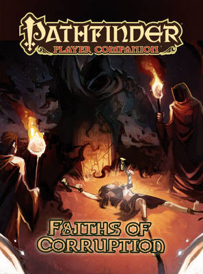 Book cover for Pathfinder Player Companion: Faiths of Corruption