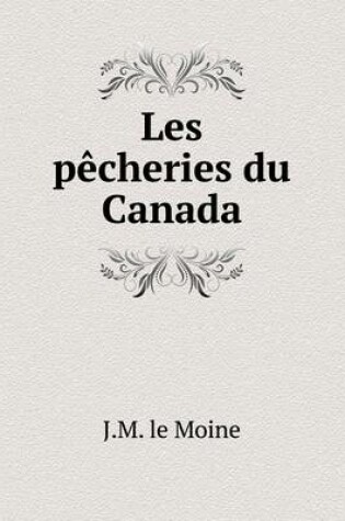 Cover of Les pêcheries du Canada