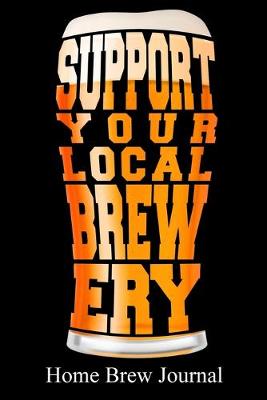 Book cover for Support Your Local Brewery