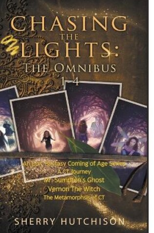 Cover of Chasing The Lights Omnibus, Books 1-4