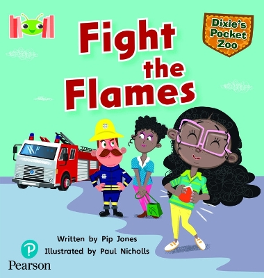 Book cover for Bug Club Reading Corner: Age 5-7: Dixie's Pocket Zoo: Fight the Flames