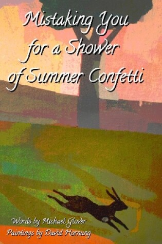 Cover of Mistaking You for a Shower  of Summer Confetti