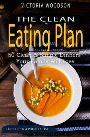 Cover of The Clean Eating Plan