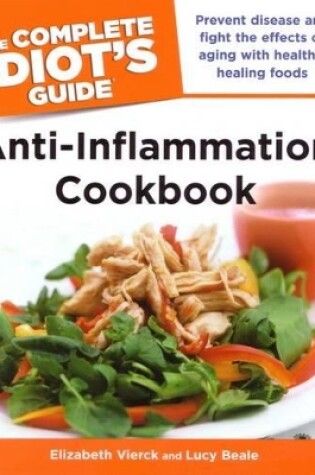 Cover of The Complete Idiot's Guide Anti-Inflammation Cookbook