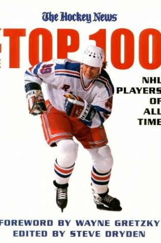 Cover of The Top 100 NHL Players of All-Time