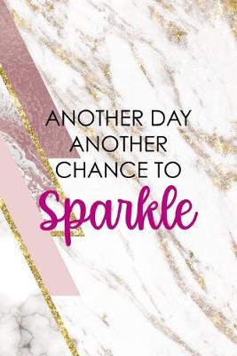 Book cover for Another Day Another Chance To Sparkle