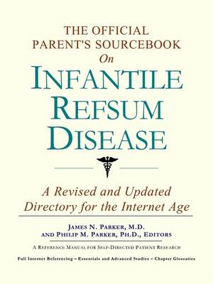 Book cover for The Official Parent's Sourcebook on Infantile Refsum Disease