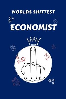 Book cover for Worlds Shittest Economist