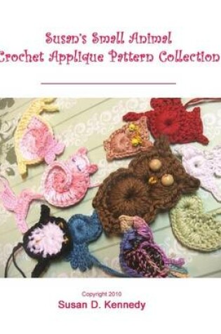 Cover of Susan's Small Animal Crochet Collection