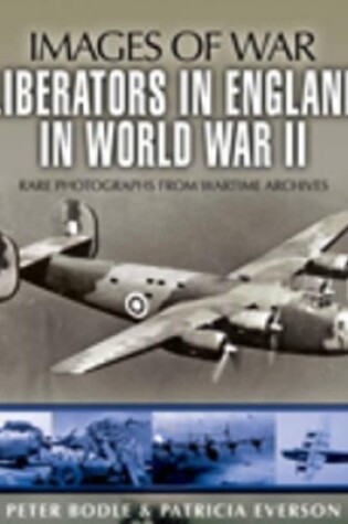 Cover of Liberators in England in World War Ii