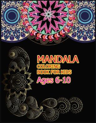 Book cover for Mandala Coloring Book for Kids Ages 6-10