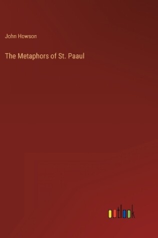 Cover of The Metaphors of St. Paaul