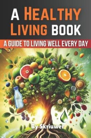 Cover of A Healthy Living Book