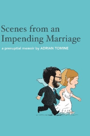 Cover of Scenes from an Impending Marriage