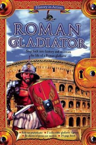 Cover of History in Action: Roman Gladiator