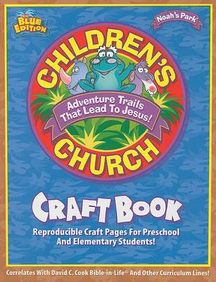 Cover of Noah's Park Childern's Church Craft Book, Blue Edition