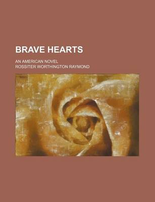 Book cover for Brave Hearts; An American Novel