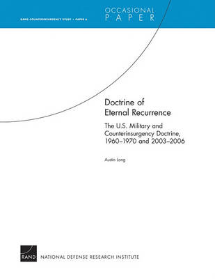 Book cover for Doctrine of Eternal Recurrence--The U.S. Military and Counterinsurgency Doctrine, 1960-1970 and 2003-2006