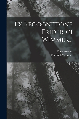 Book cover for Ex Recognitione Friderici Wimmer...