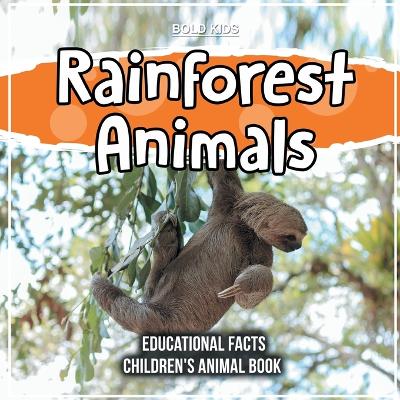 Book cover for Rainforest Animals Educational Facts Children's Animal Book