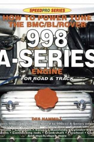 Cover of How to Power Tune the BMC/Bl/Rover 998 A-Series Engine for Road and Track