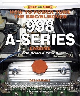 Cover of How to Power Tune the BMC/Bl/Rover 998 A-Series Engine for Road and Track