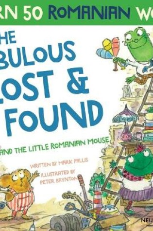 Cover of The Fabulous Lost & Found and the little Romanian mouse