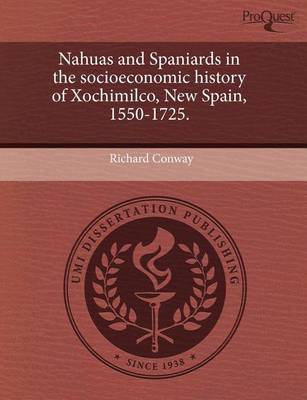 Book cover for Nahuas and Spaniards in the Socioeconomic History of Xochimilco