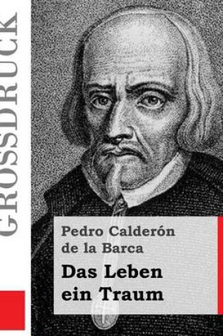 Cover of Das Leben ein Traum (Grossdruck)