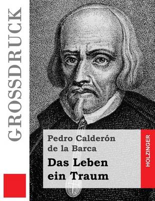 Book cover for Das Leben ein Traum (Großdruck)