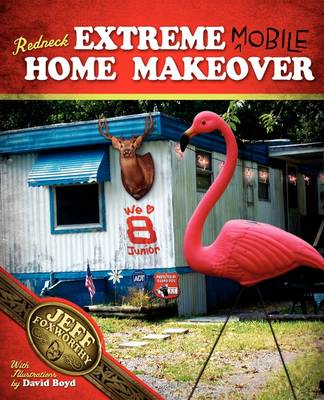 Book cover for Redneck Extreme Mobile Home Makeover