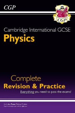 Cover of Cambridge International GCSE Physics Complete Revision & Practice - for exams in 2022