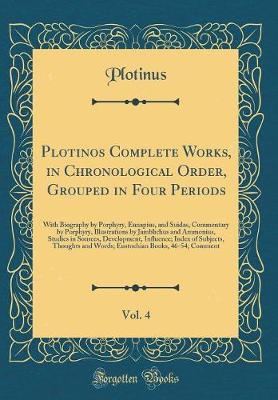 Book cover for Plotinos Complete Works, in Chronological Order, Grouped in Four Periods, Vol. 4