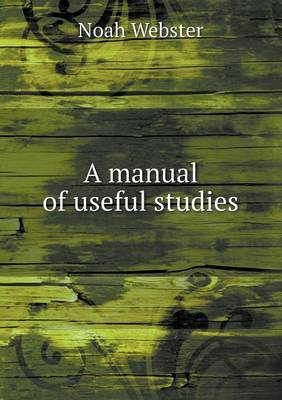 Book cover for A manual of useful studies