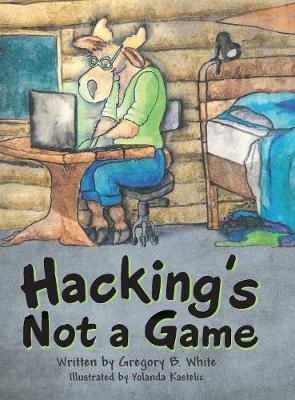 Book cover for Hacking's Not a Game