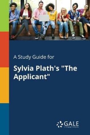 Cover of A Study Guide for Sylvia Plath's "The Applicant"